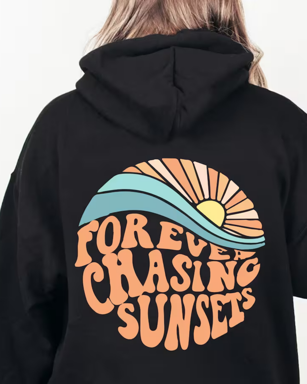 Kira -  Stylish Hoodie "Forever chasing sunsets"