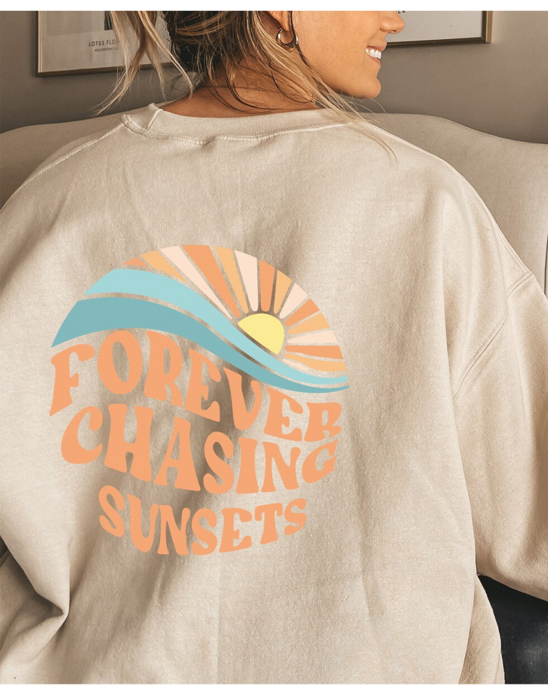 Kira Crewneck - "Forever chasing sunsets"